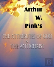 The Attributes Of God And The Antichrist