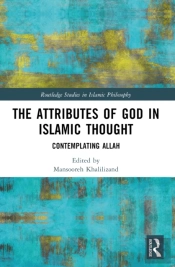 The Attributes Of God In Islamic Thought