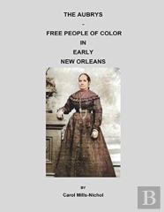 The Aubrys - Free People Of Color In Early New Orleans
