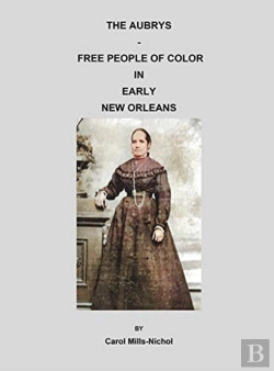 Bertrand.pt - The Aubrys - Free People Of Color In Early New Orleans