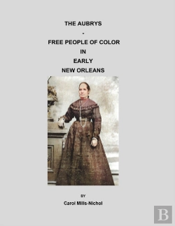 Bertrand.pt - The Aubrys - Free People Of Color In Early New Orleans