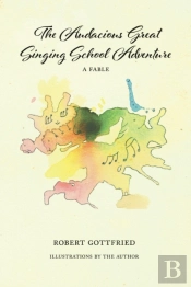 The Audacious Great Singing School Adventure