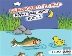 The Audacious Little Duck
