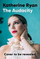 The Audacity: Why Being Too Much Is Exactly Enough