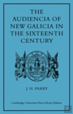 Bertrand.pt - The Audiencia Of New Galicia In The Sixteenth Century