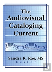 The Audiovisual Cataloging Current