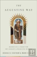 The Augustine Way Â€“ Retrieving A Vision For The Church`S Apologetic Witness