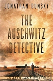 The Auschwitz Detective - Adam Lapid Mysteries 6
