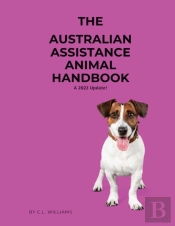 The Australian Assistane Animal Handbook - 2022 Update