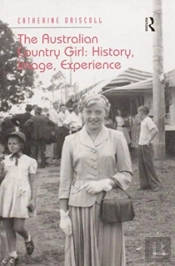 The Australian Country Girl: History, Image, Experience