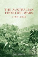The Australian Frontier Wars 1788-1838