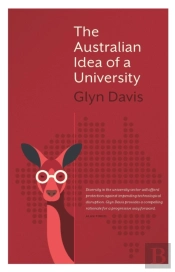 The Australian Idea Of A University