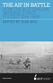 The Australian Imperial Force In Battle