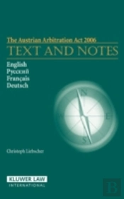 The Austrian Arbitration Act 2006: Text And Notes