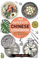 The Authentic Chinese Cookbook