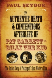 The Authentic Death & Contentious Afterlife Of Pat Garrett And Billy The Kid