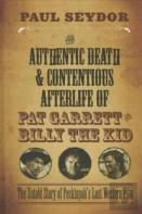 The Authentic Death & Contentious Afterlife Of Pat Garrett And Billy The Kid