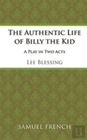 The Authentic Life Of Billy The Kid