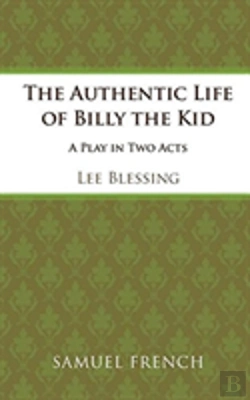 Bertrand.pt - The Authentic Life Of Billy The Kid
