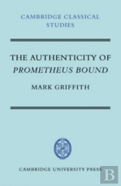 The Authenticity Of Prometheus Bound