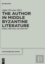 The Author In Middle Byzantine Literature
