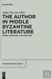 The Author In Middle Byzantine Literature