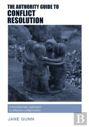 The Authority Guide To Conflict Resolution
