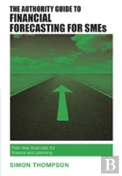 The Authority Guide To Financial Forecasting For Smes