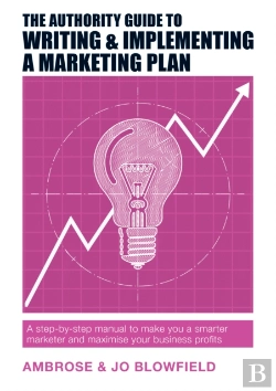 Bertrand.pt - The Authority Guide To Writing & Implementing A Marketing Plan