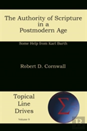 The Authority Of Scripture In A Postmode