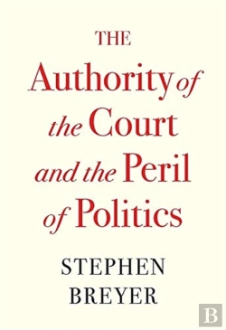 Bertrand.pt - The Authority Of The Court And The Peril Of Politics