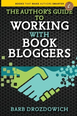 Bertrand.pt - The Author'S Guide To Working With Book Bloggers