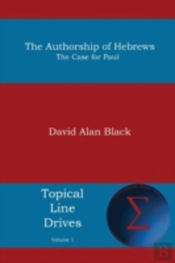 Bertrand.pt - The Authorship Of Hebrews: The Case For Paul