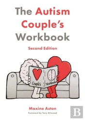 The Autism Couple'S Workbook, Second Edition