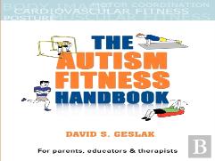 The Autism Fitness Handbook