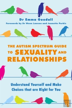Bertrand.pt - The Autism Spectrum Guide To Sexuality And Relationships