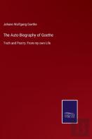 The Auto-Biography Of Goethe