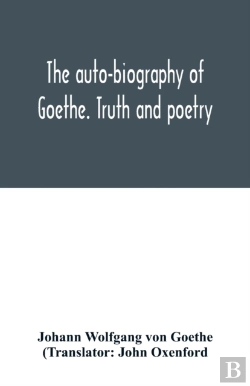 Bertrand.pt - The Auto-Biography Of Goethe. Truth And Poetry