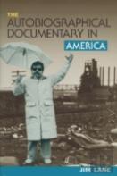 The Autobiographical Documentary In America