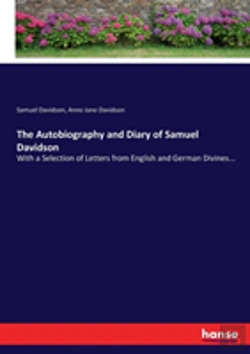 Bertrand.pt - The Autobiography And Diary Of Samuel Davidson