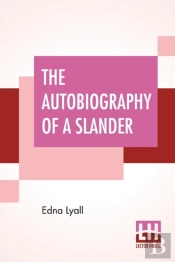 The Autobiography Of A Slander