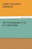 The Autobiography Of An Ex-Colored Man