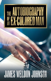 The Autobiography Of An Ex-Colored Man