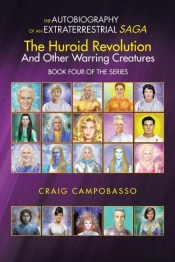 The Autobiography Of An Extraterrestrial Saga