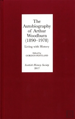 Bertrand.pt - The Autobiography Of Arthur Woodburn (1890-1978)