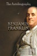 The Autobiography Of Benjamin Franklin