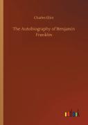The Autobiography Of Benjamin Franklin