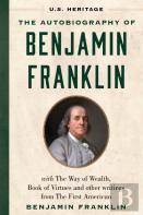 The Autobiography Of Benjamin Franklin (U.S. Heritage)