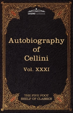 Bertrand.pt - The Autobiography Of Benvenuto Cellini: