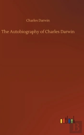 The Autobiography Of Charles Darwin